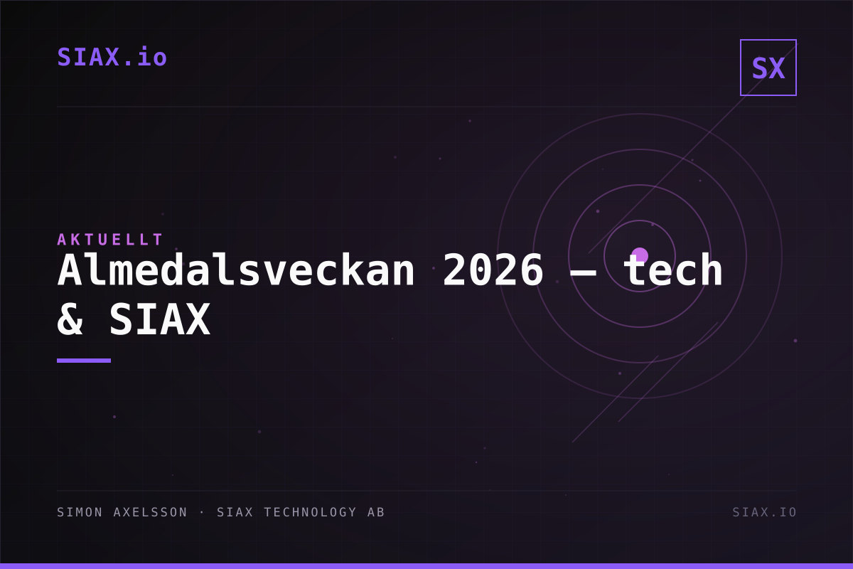 Almedalsveckan 2026 – alla tech-händelser och varför SIAX är på plats