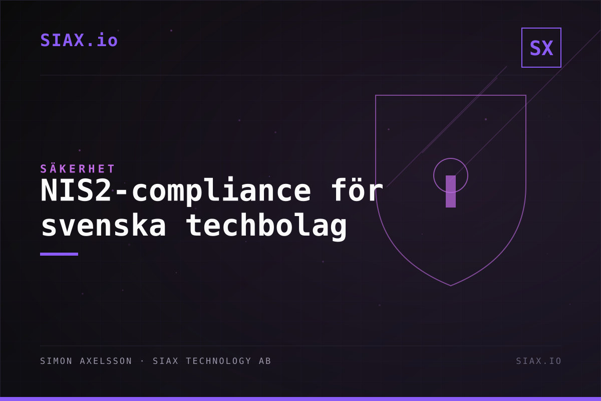 NIS2-compliance för svenska techbolag: En praktisk guide